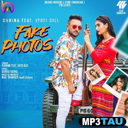 Fake-Photos-Jyoti-Gill Chhina mp3 song lyrics